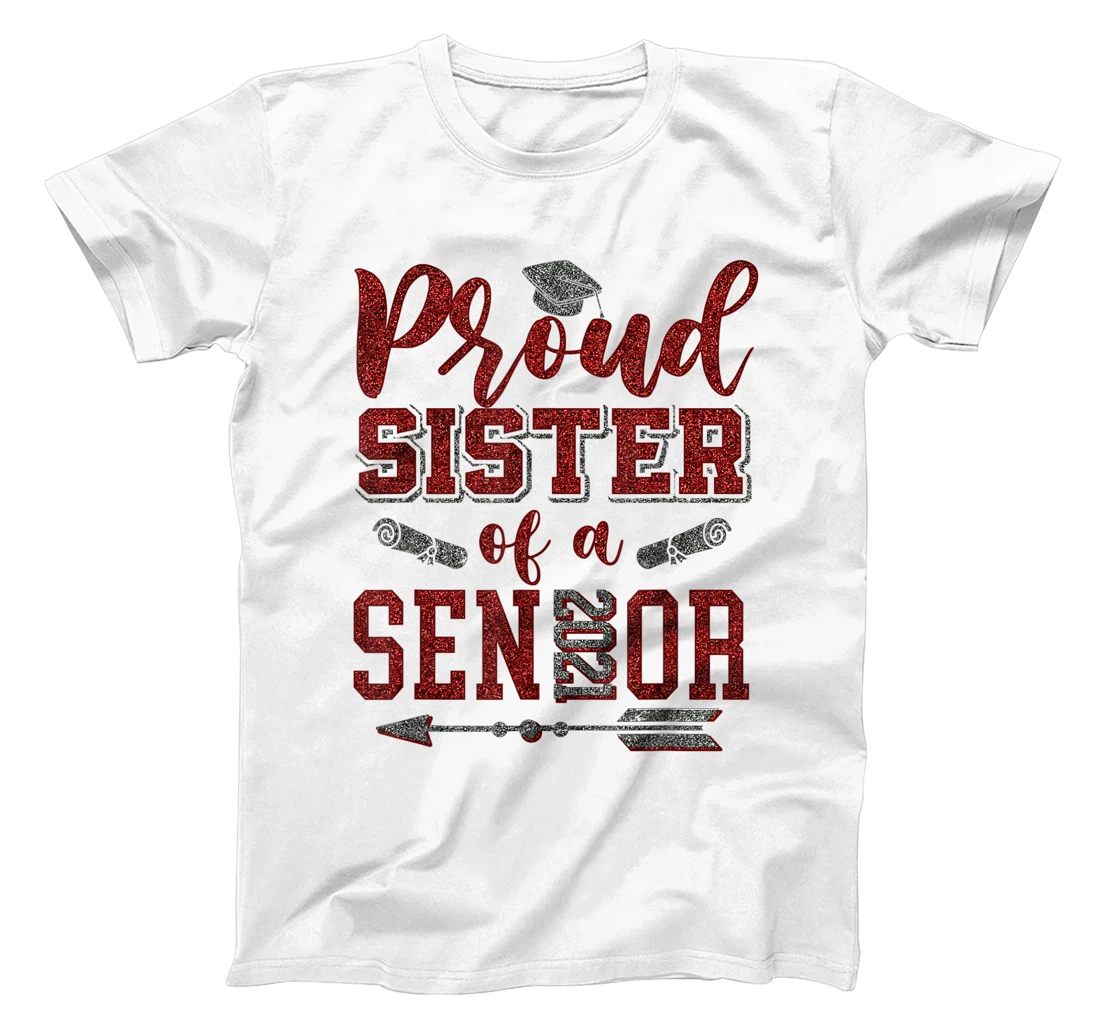 Personalized Sister Senior 2021 Tee Proud Sister Of A Class 2021 Graduate T-Shirt, Kid T-Shirt and Women T-Shirt