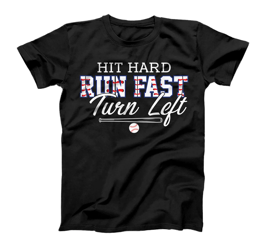 Personalized Hit Hard Run Fast Turn Left Baseball Player Softball Funny T-Shirt, Women T-Shirt