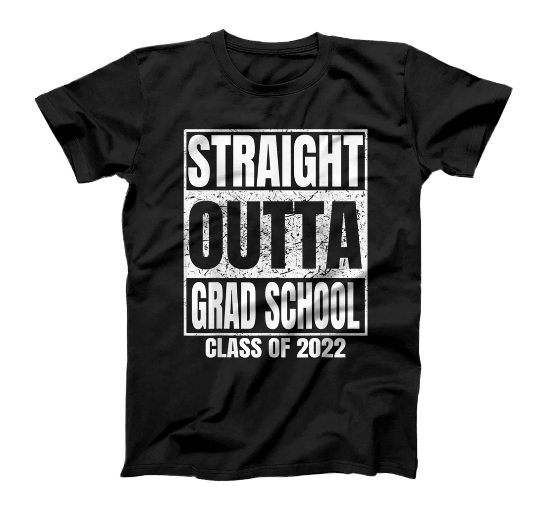 Personalized Straight Outta Grad School Graduation Class Of 2022 Funny T-Shirt, Kid T-Shirt and Women T-Shirt