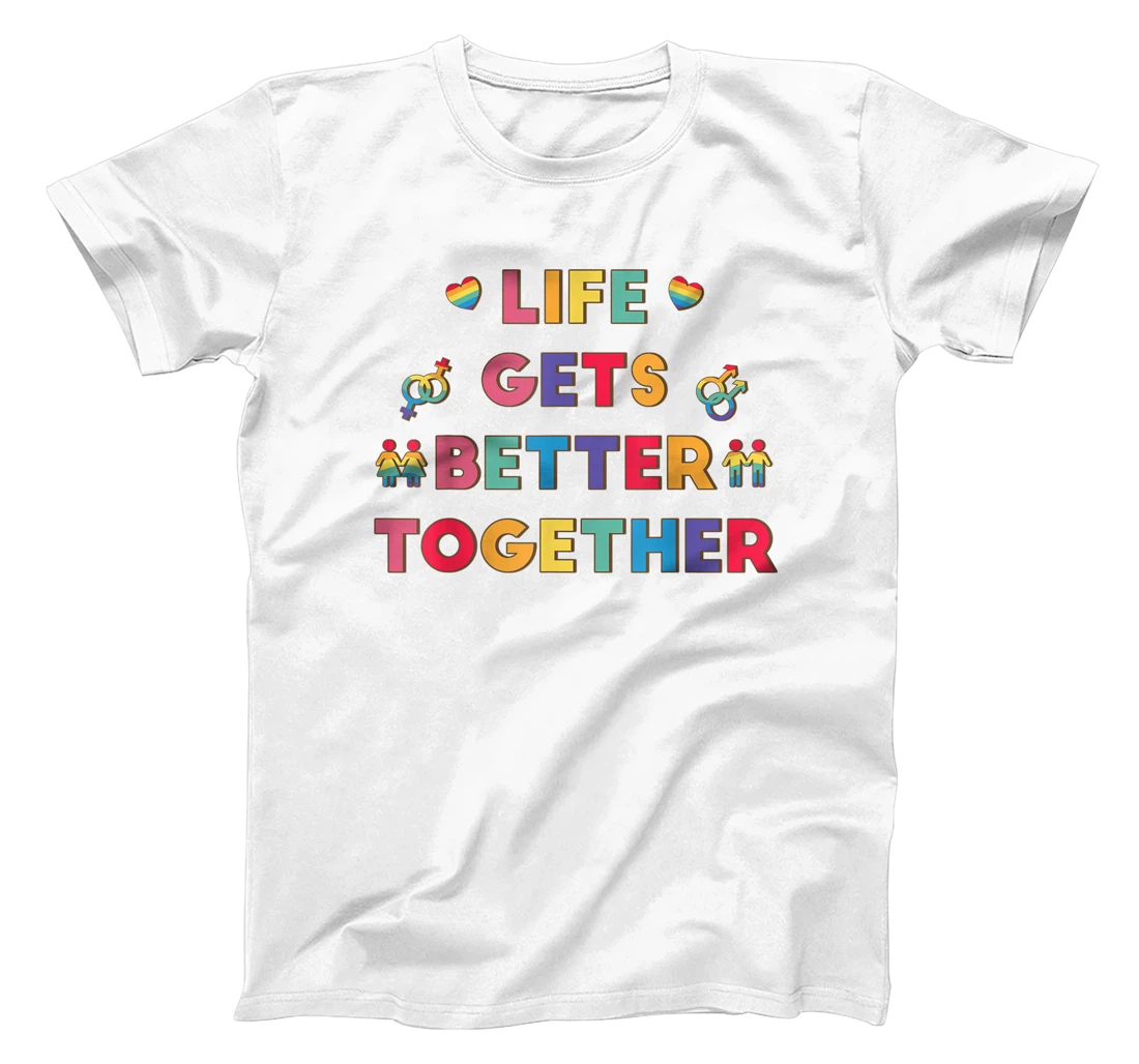 Personalized LGBT Acronym Life Gets Better Together T-Shirt, Women T-Shirt