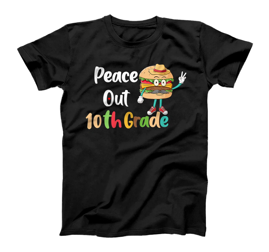 Personalized Burger Peace Out 10th Grade Last Day of School Tenth Grade T-Shirt, Kid T-Shirt and Women T-Shirt