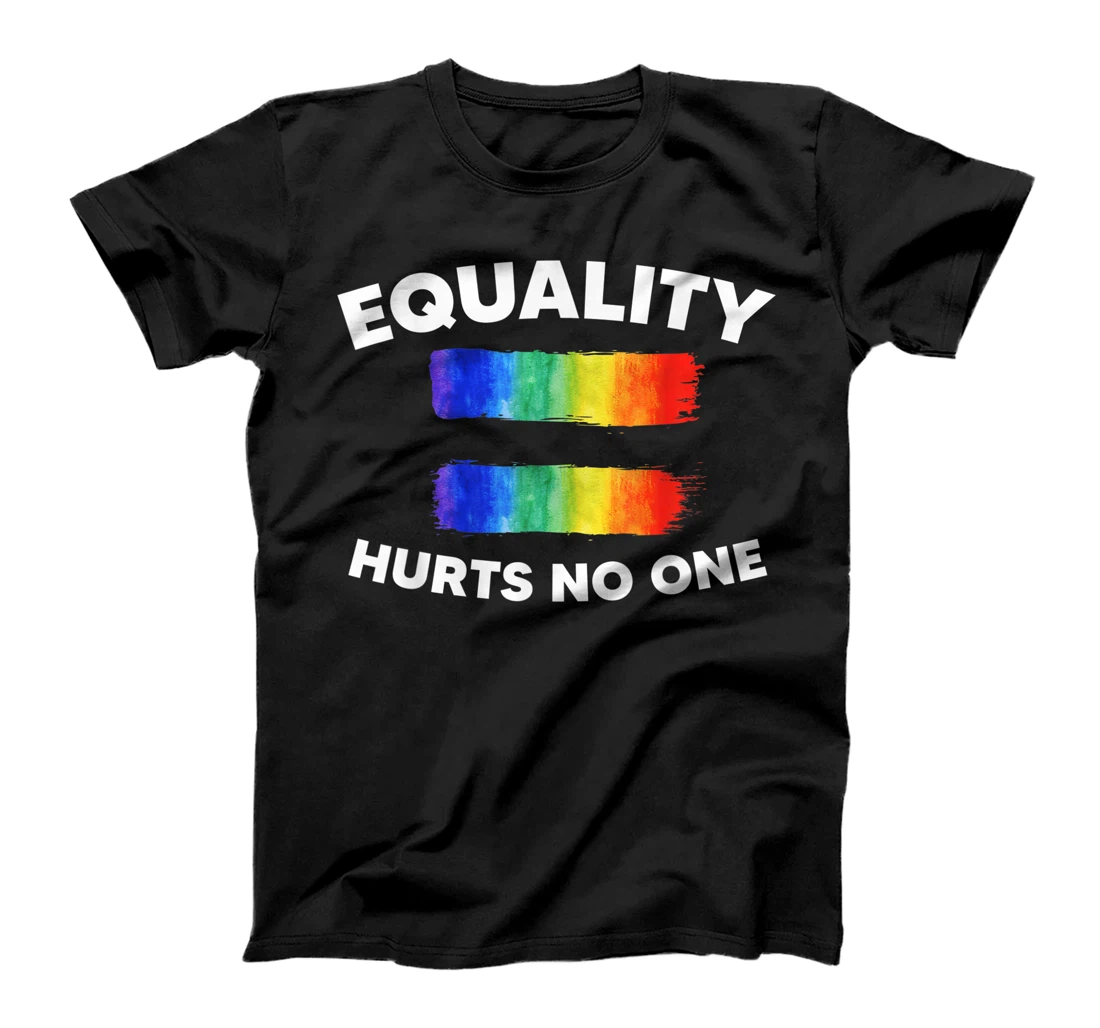 Equality LGBT Pride Awareness - Hurts No One for Gay & Les T-Shirt, Women T-Shirt