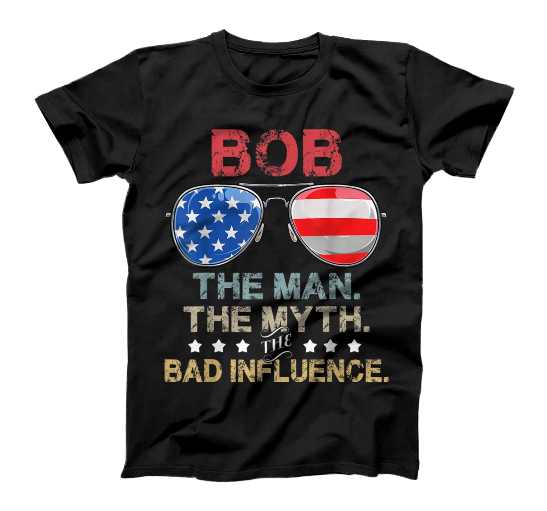 Personalized Bob Sunglasses Flag American the man the myth Funny T-Shirt, Women T-Shirt