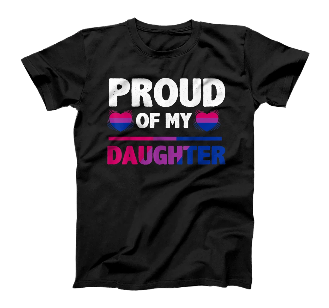 Proud Of My Bi Daughter LGBTQIA+ Pride T-Shirt, Women T-Shirt