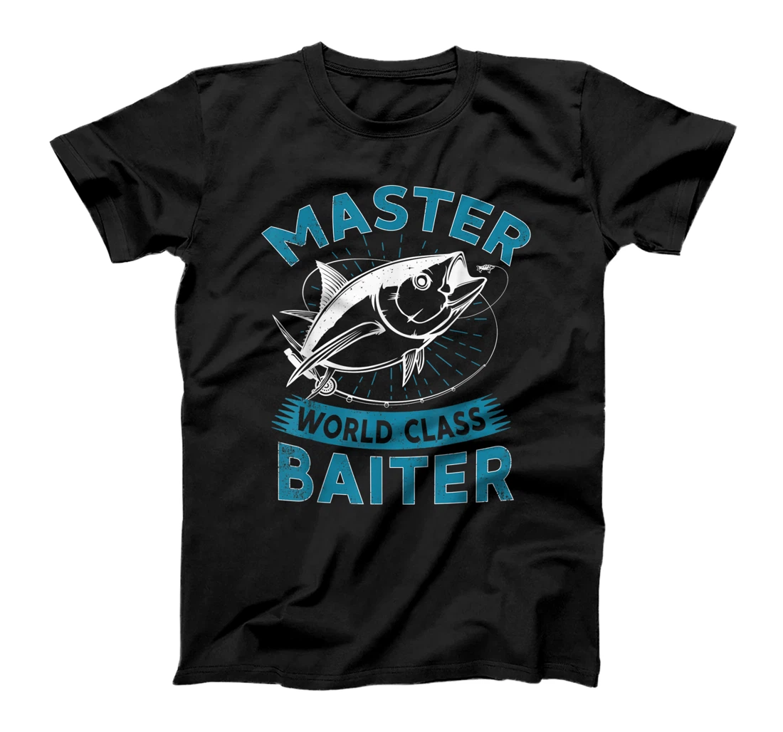 Fishing Master World Class Baiter Shirt Fisherman Gift T-Shirt, Women T-Shirt