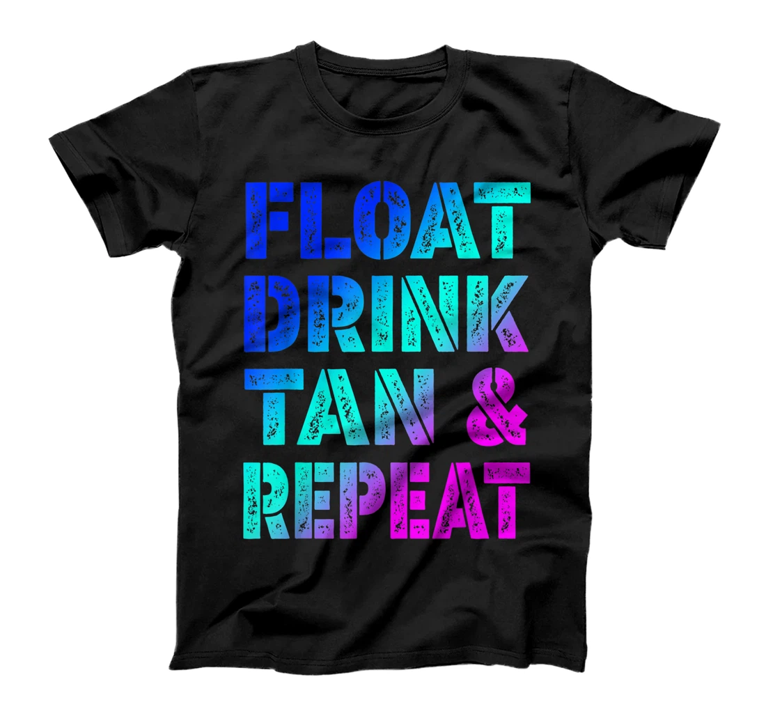 Float Drink Tan Repeat Women Summer Vacation Beach & Party T-Shirt, Women T-Shirt