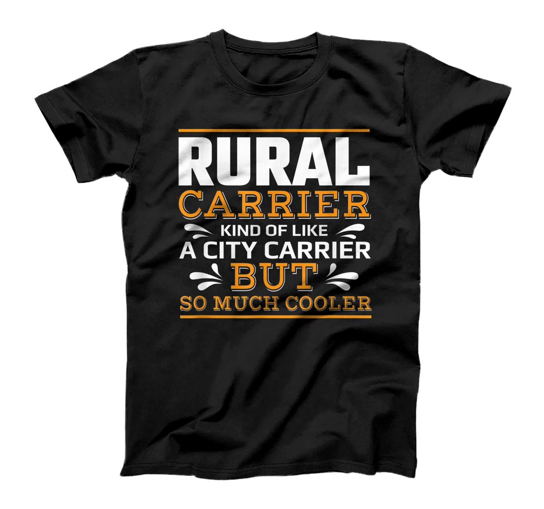 Personalized Rural Carrier Like A City But So Much Cooler Postal Carrier T-Shirt, Women T-Shirt