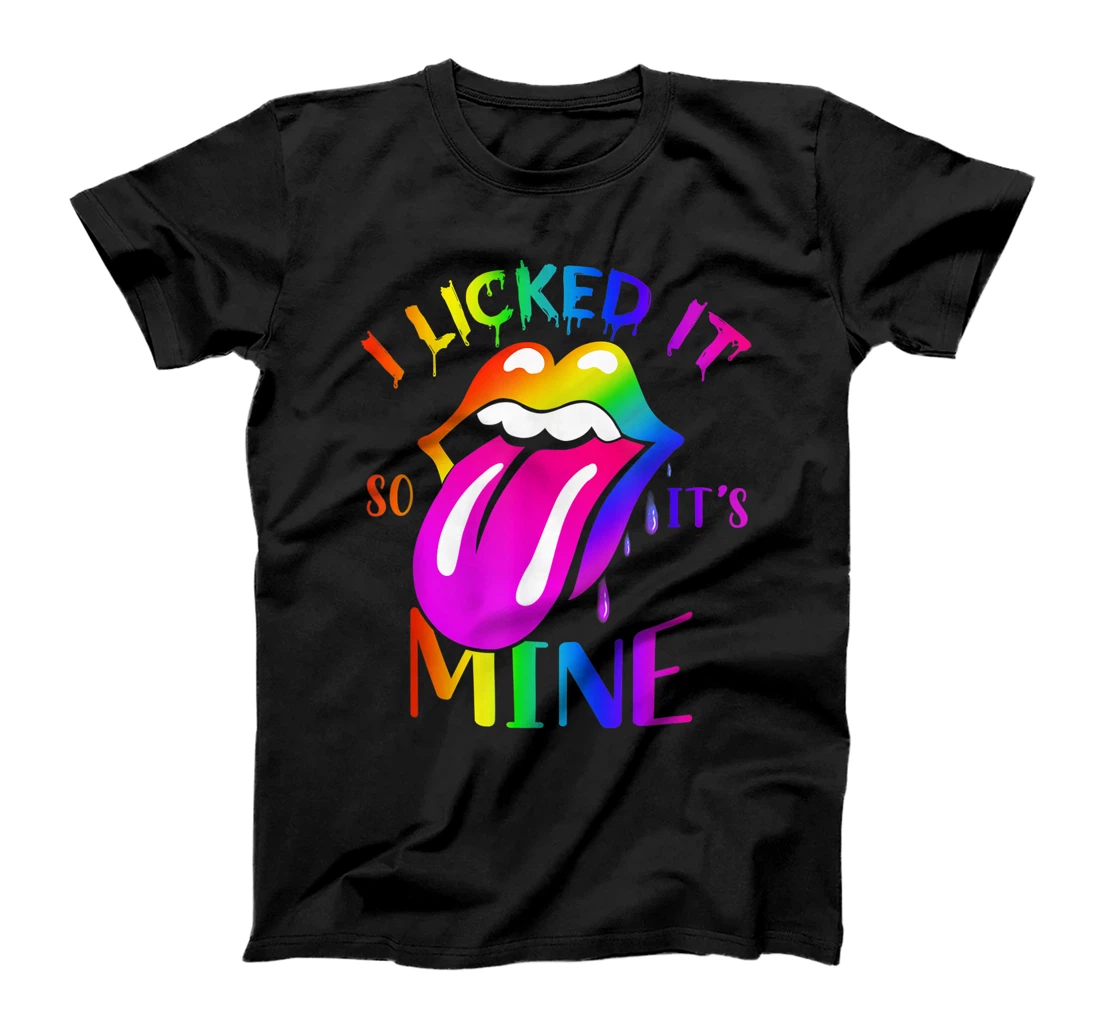 Personalized I Licked It So It is Mine Rainbow Lips Rainbow T-Shirt, Women T-Shirt