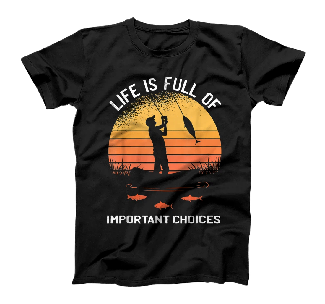 Personalized Life is Full of Important Choices Vintage Pet Funny Fishing T-Shirt, Kid T-Shirt and Women T-Shirt