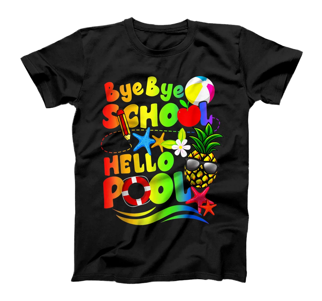 Personalized Teacher Student Summer Bye Bye School Hello Pool T-Shirt, Kid T-Shirt and Women T-Shirt