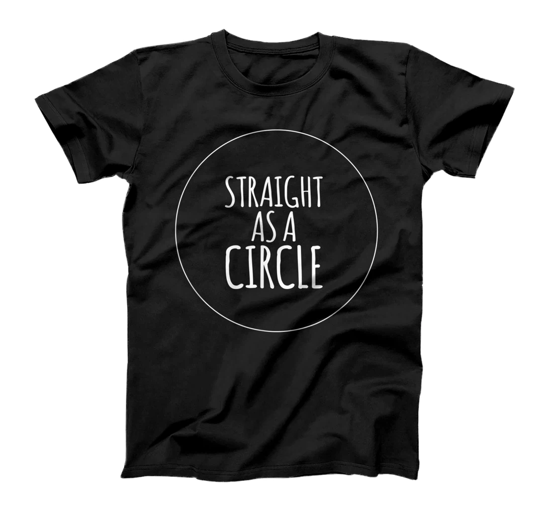 Personalized Straight As A Circle Queer LGBTQ+ Love Equality Bi T-Shirt, Women T-Shirt