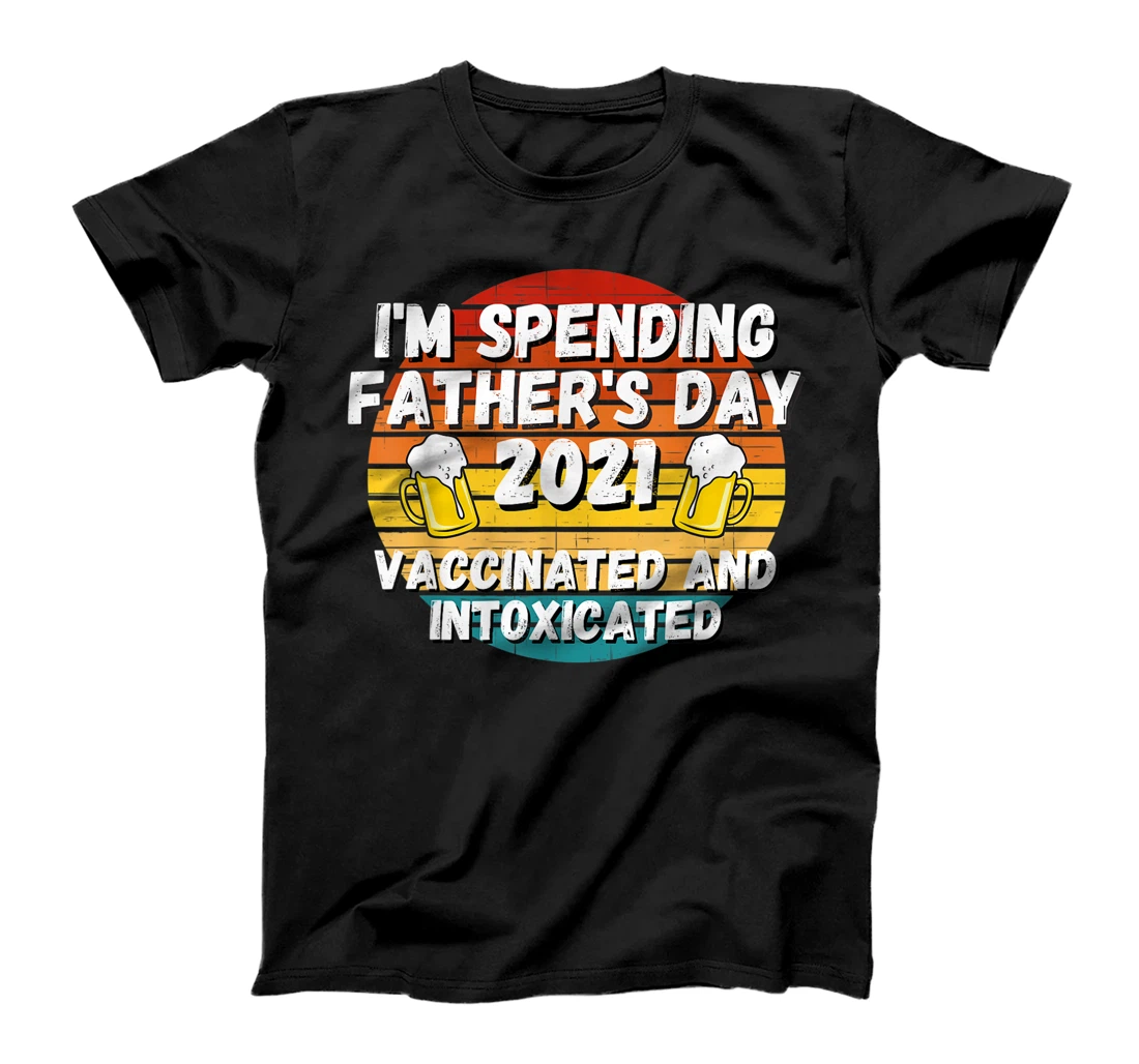 Personalized Father's Day Gift 2021 Happy Fathers Day 2021 Shirt For Dad T-Shirt, Women T-Shirt