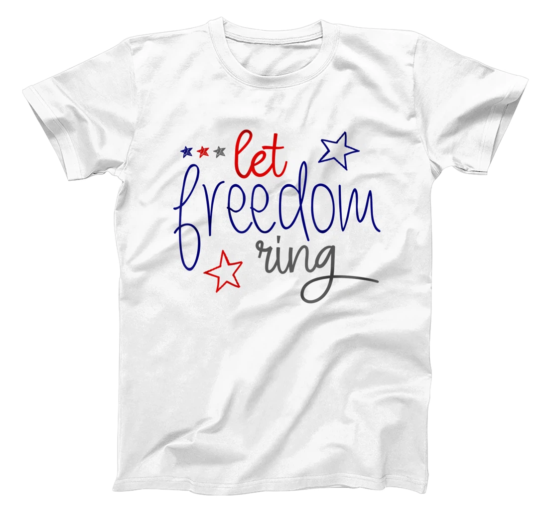 Personalized LET FREEDOM RING - Cool USA Independence Day T-Shirt, Kid T-Shirt and Women T-Shirt