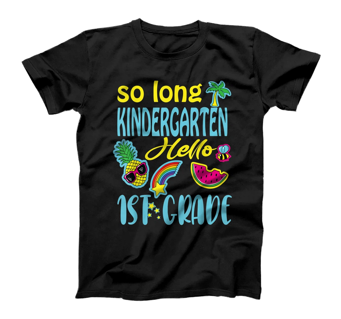 Personalized SO LONG KINDERGARTEN HELLO 1st GRADE Teacher Student T-Shirt, Kid T-Shirt and Women T-Shirt