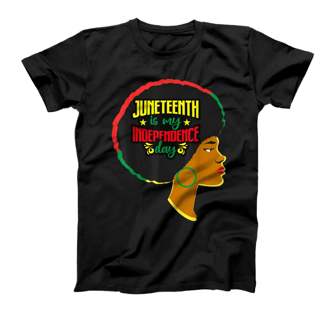 Personalized Juneteenth Is My Independence Black Girl Magic Melanin Women T-Shirt, Kid T-Shirt and Women T-Shirt
