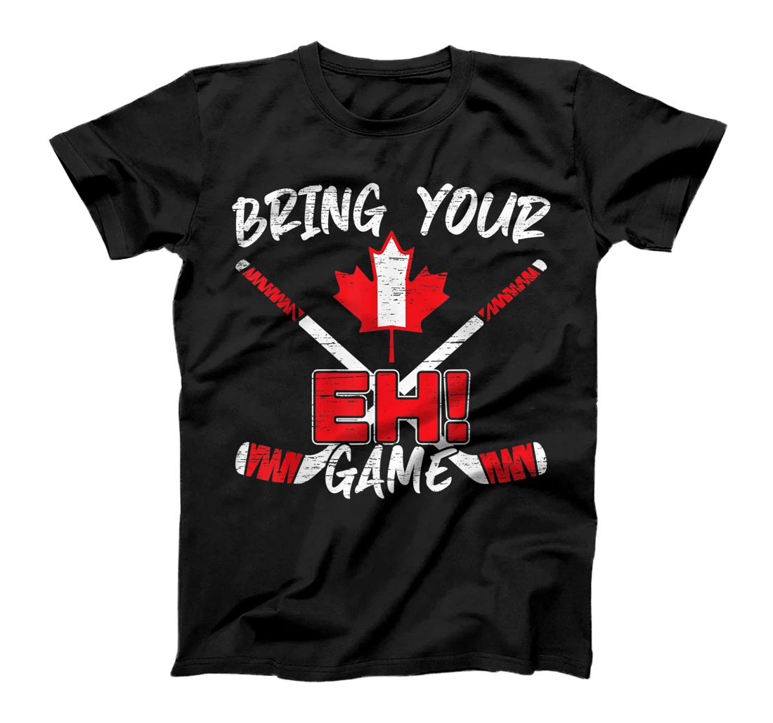 Bring Your EH Game Canadian Lacrosse Canada Day Canuck T-Shirt, Kid T-Shirt and Women T-Shirt