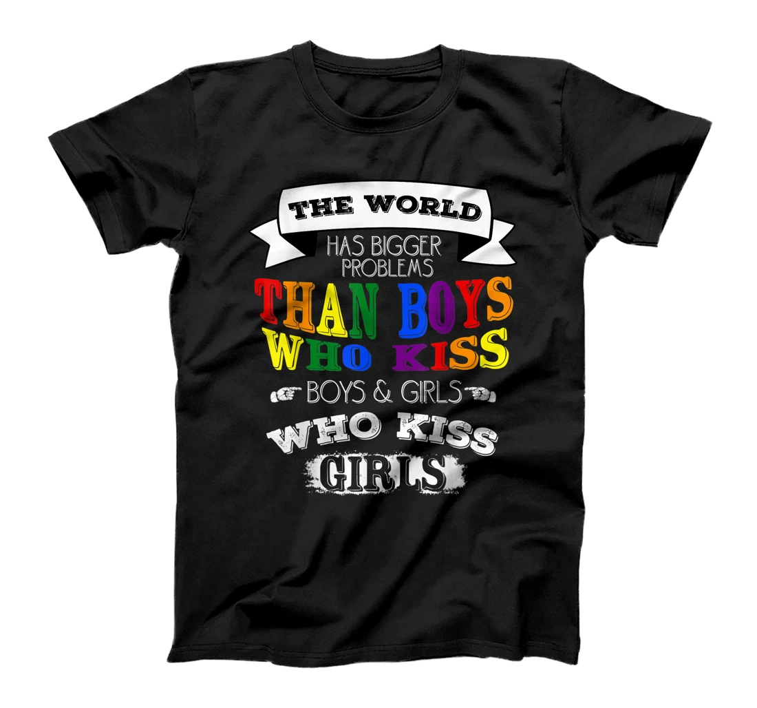 The World Has Bigger Problems Gay Pride Lesbian Pride Month T-Shirt, Women T-Shirt