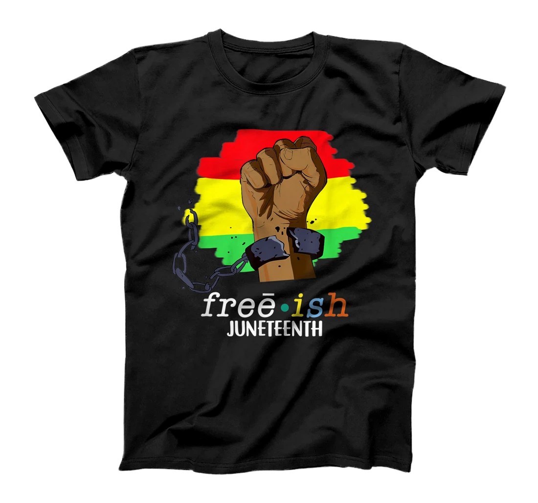 Juneteenth Black History Free-ish Since 1865 T-Shirt, Women T-Shirt