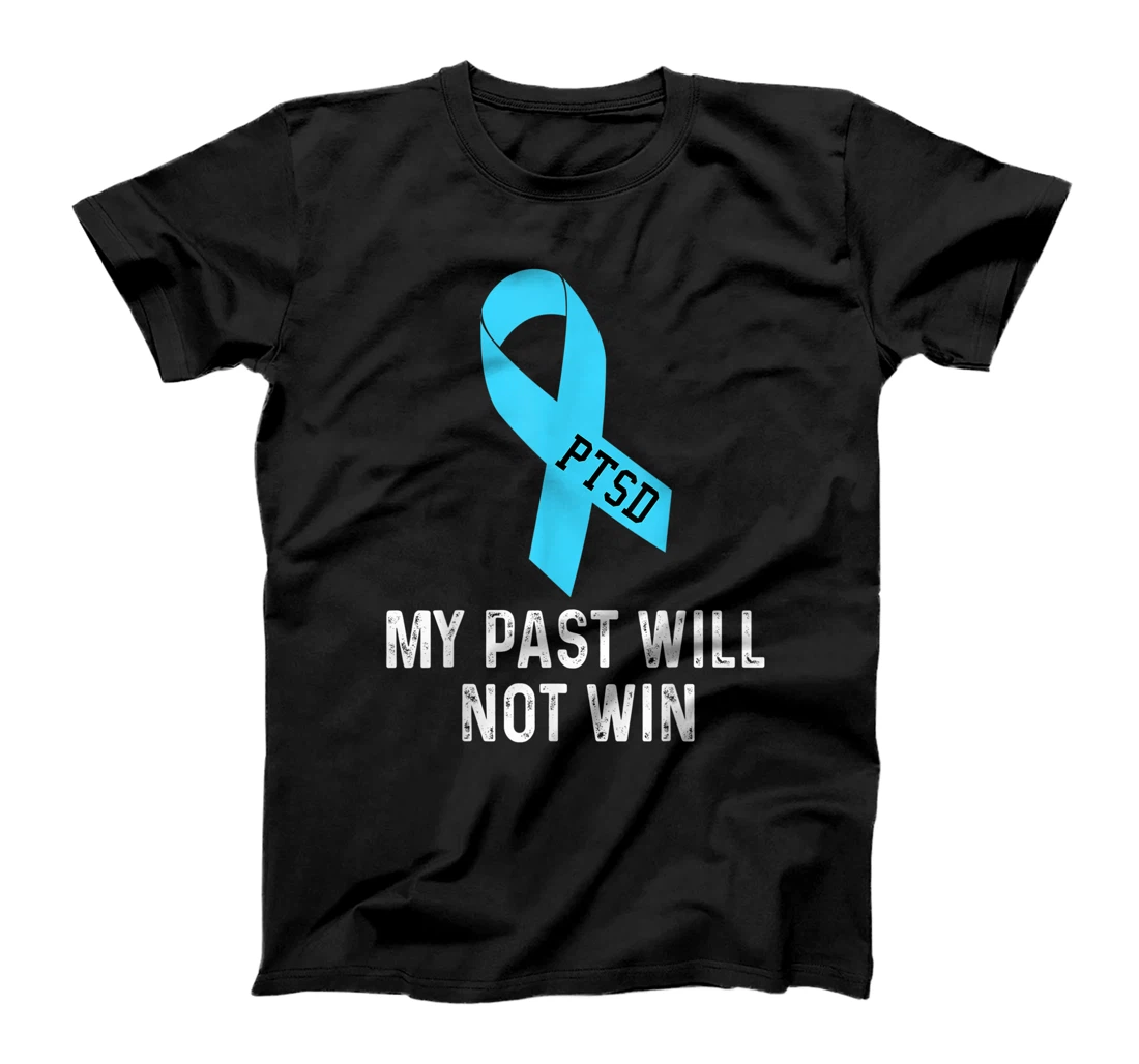 PTSD Awareness My Past Will Not Win Teal Ribbon Support T-Shirt, Women T-Shirt