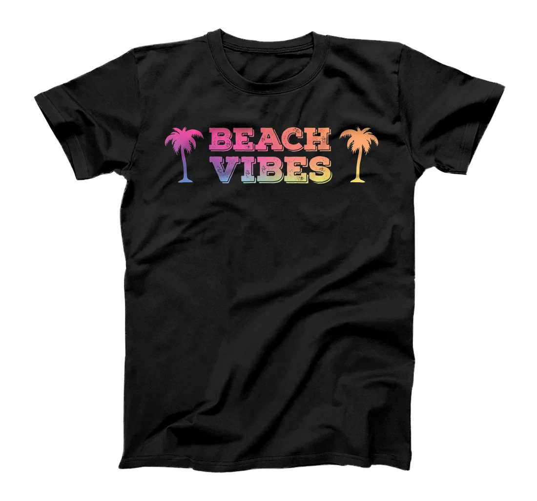 Beach Vibes Summer Quote Retro Beach Vintage Beach Palm Tree T-Shirt, Kid T-Shirt and Women T-Shirt