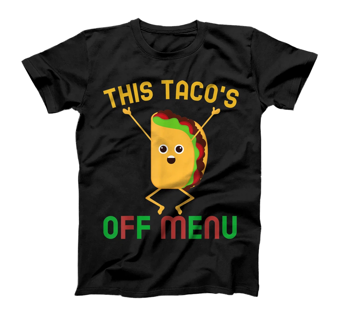 Personalized This Taco's Off Menu Funny Bachelor Bachelorette Kawaii Taco T-Shirt, Kid T-Shirt and Women T-Shirt