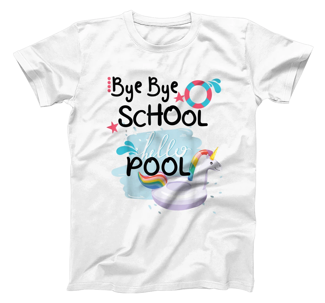 bye school hello pool Summer Student Funny Teacher life T-Shirt, Women T-Shirt