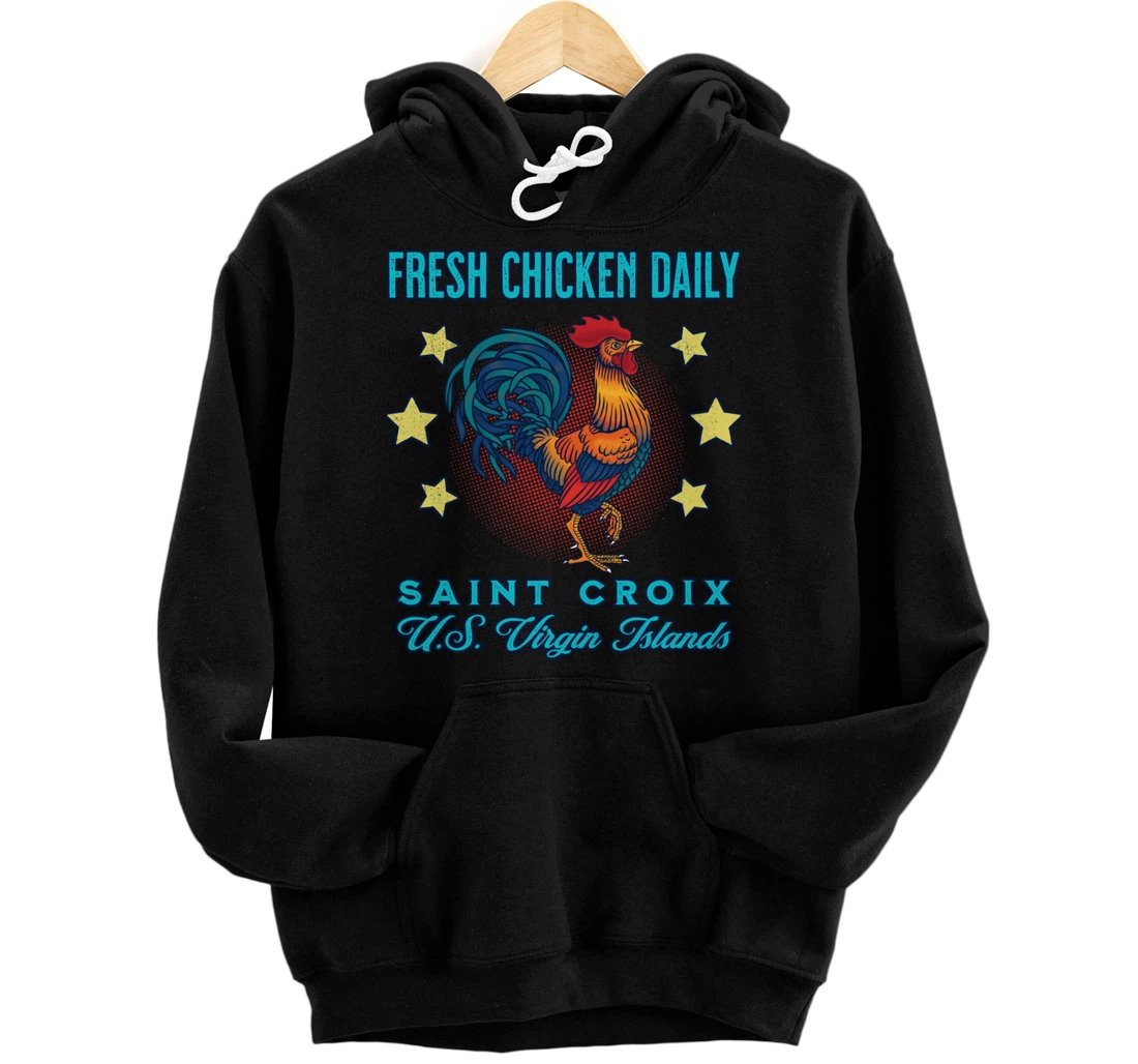 Personalized St. Croix Fresh Chicken Daily Rooster Souvenir Pullover Hoodie