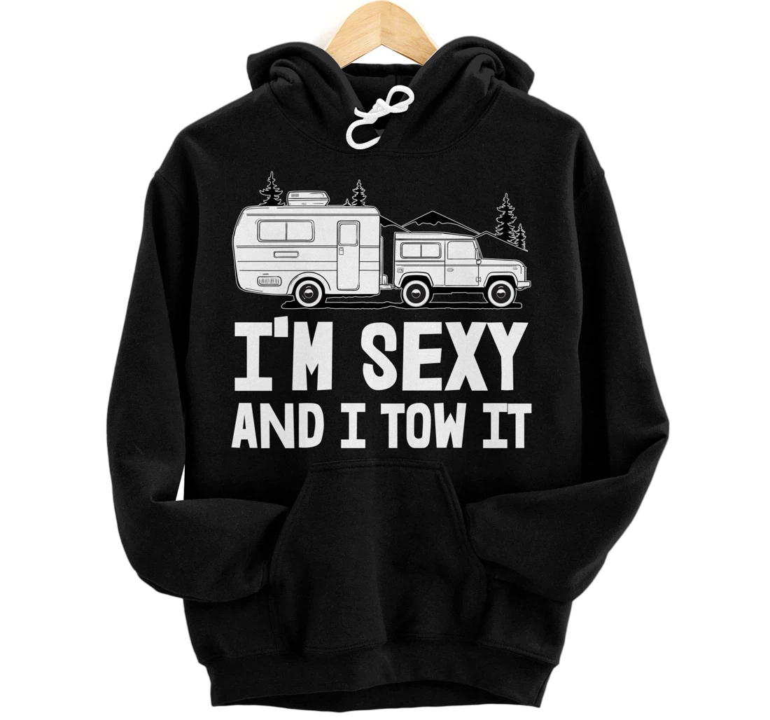 Personalized I'm Sexy And I Tow It Pullover Hoodie