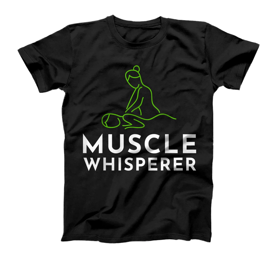 Massage Therapist Muscle Whisperer Physical Therapy Apparel T-Shirt, Women T-Shirt