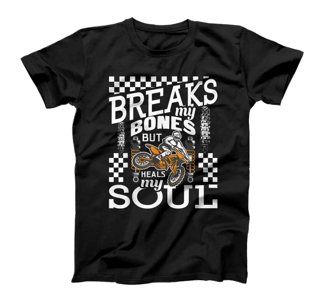 But Heals My Soul - Dirt Bike MX Bike Rider Motocross T-Shirt, Women T-Shirt