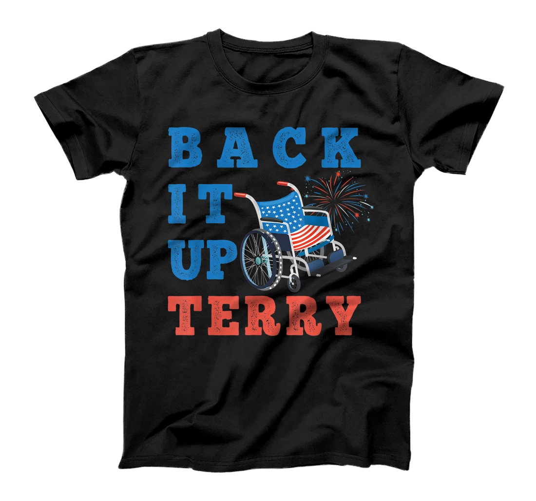 Back Up Terry Put It In Reverse Independence Day Fireworks T-Shirt, Women T-Shirt