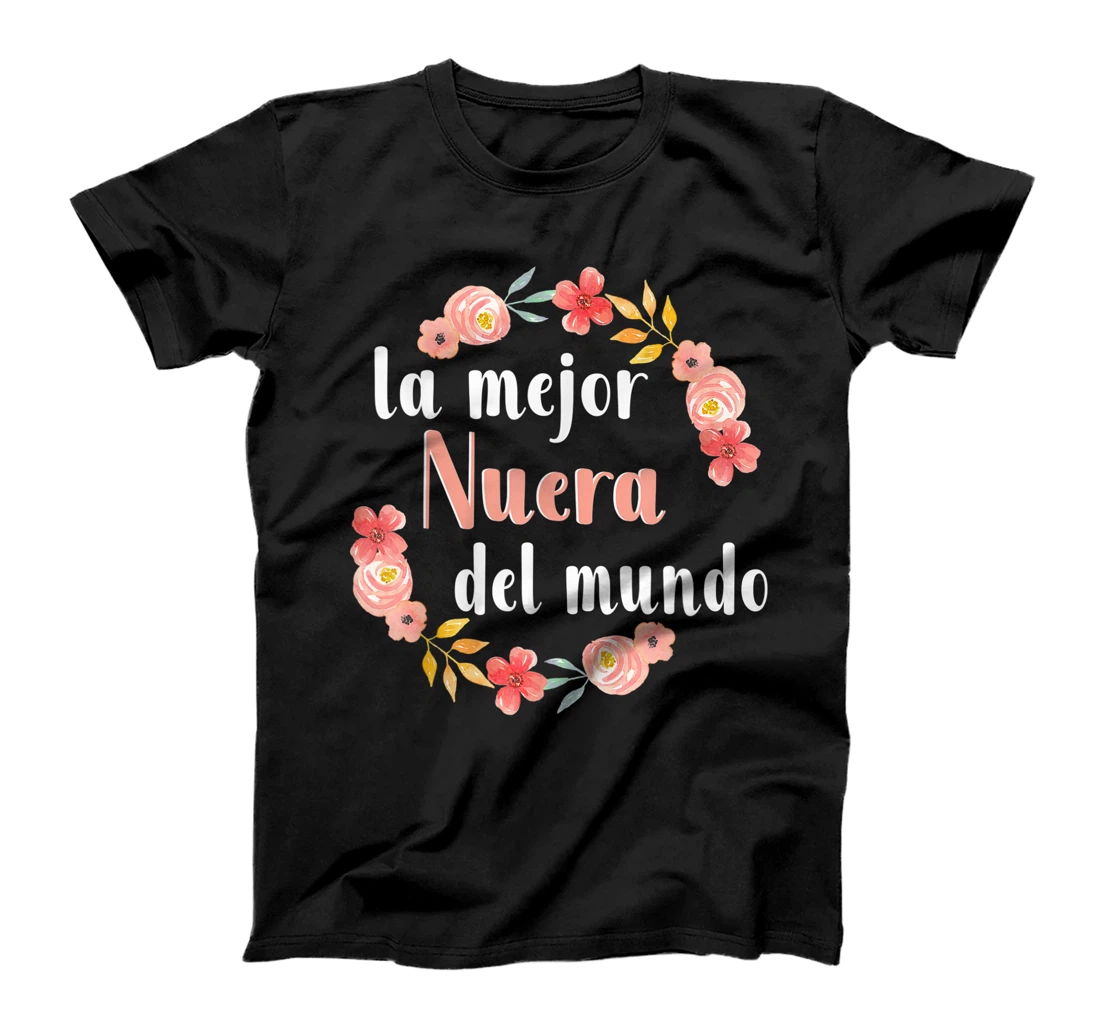 La Mejor Nuera Del Mundo Best Daughter In Law In Spanish T-Shirt, Women T-Shirt
