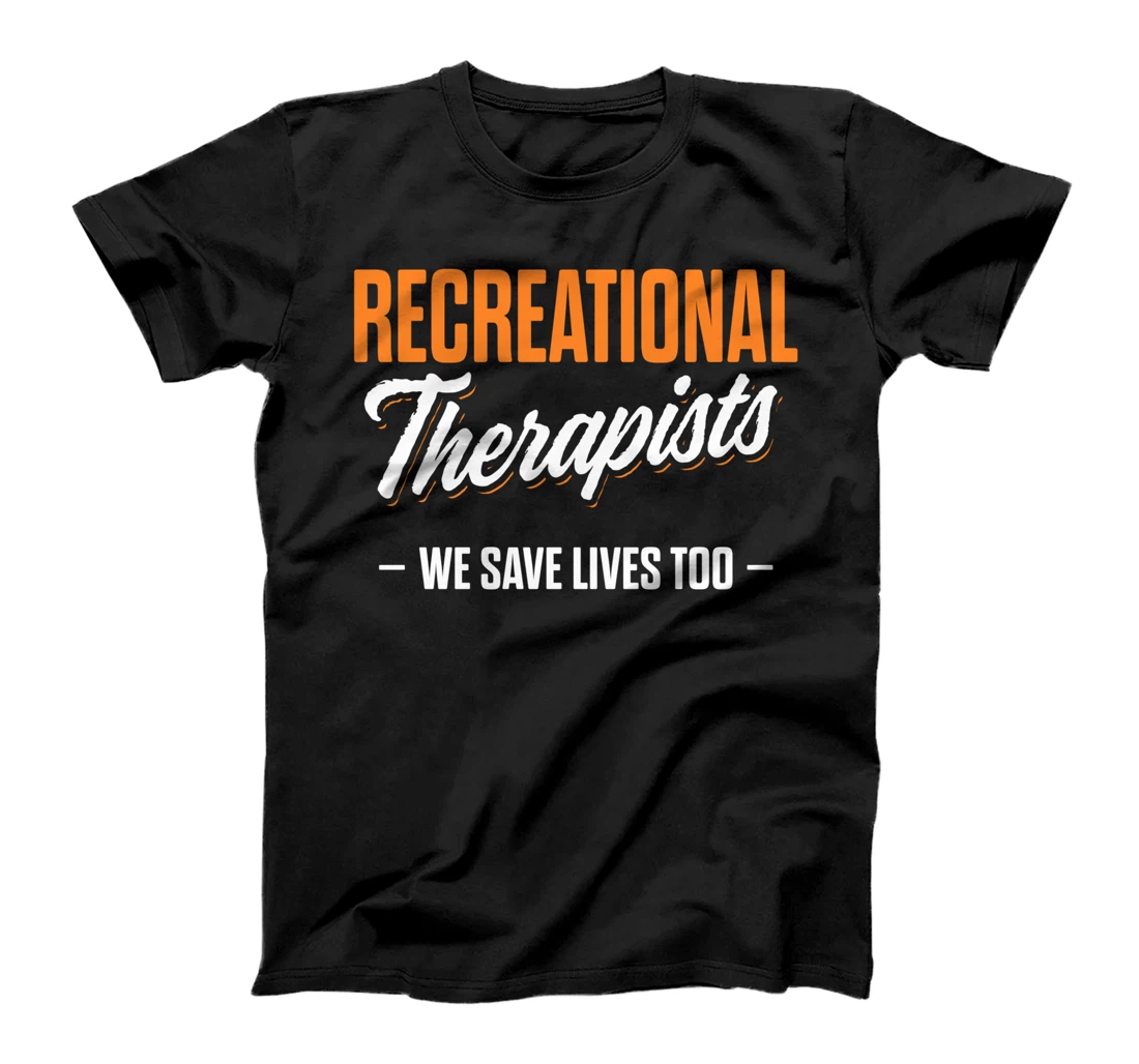 Recreational Therapist Recreation Therapy RT T-Shirt