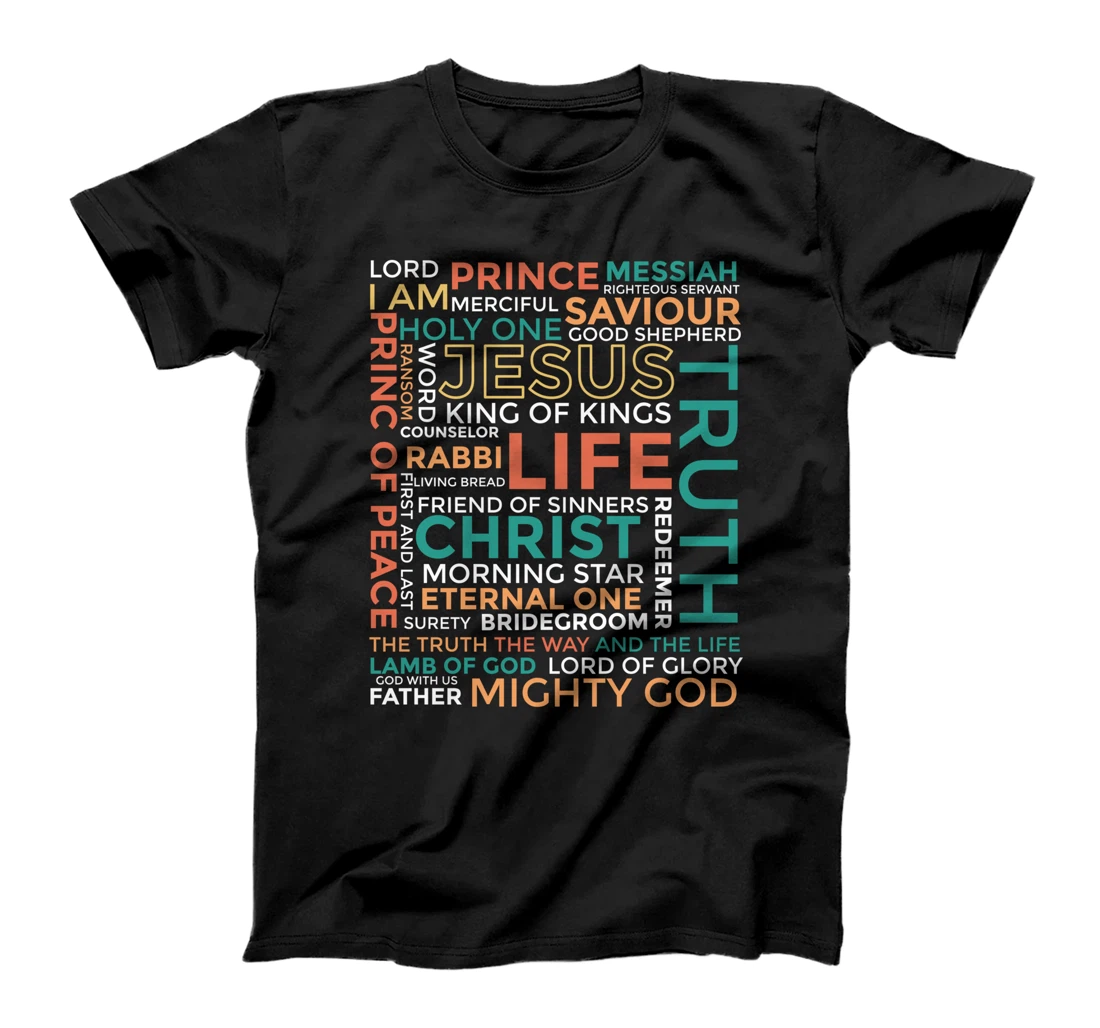 Names of Jesus - Christian Shirt T-Shirt