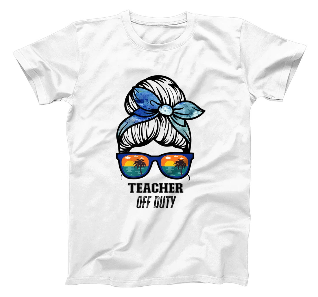 Teacher Off Duty messy bun beach sunset funny teacher Premium T-Shirt, Women T-Shirt