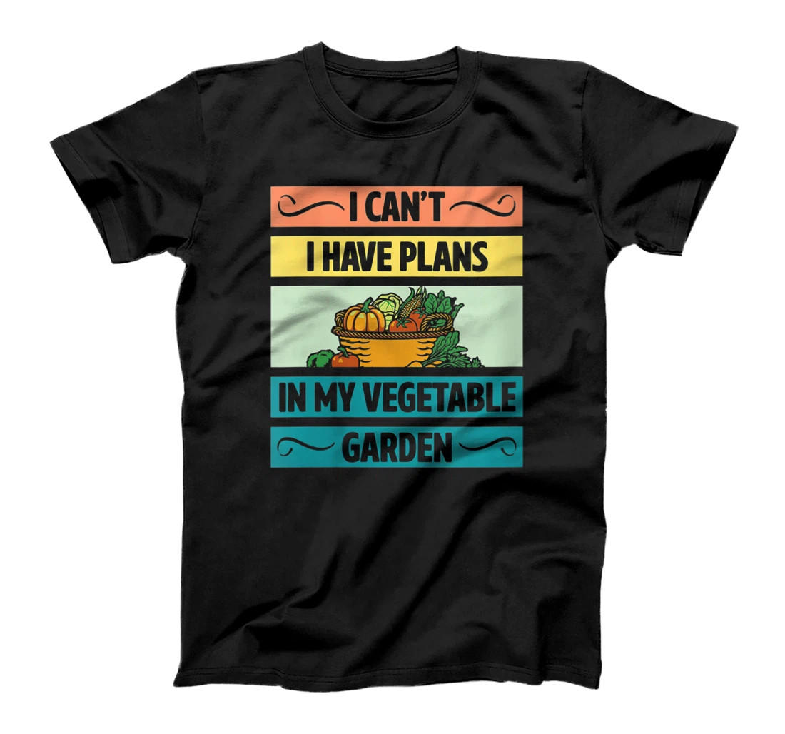 Personalized Womens I Can't Have Plans In My Vegetable Garden Cute Vegetarian T-Shirt, Women T-Shirt
