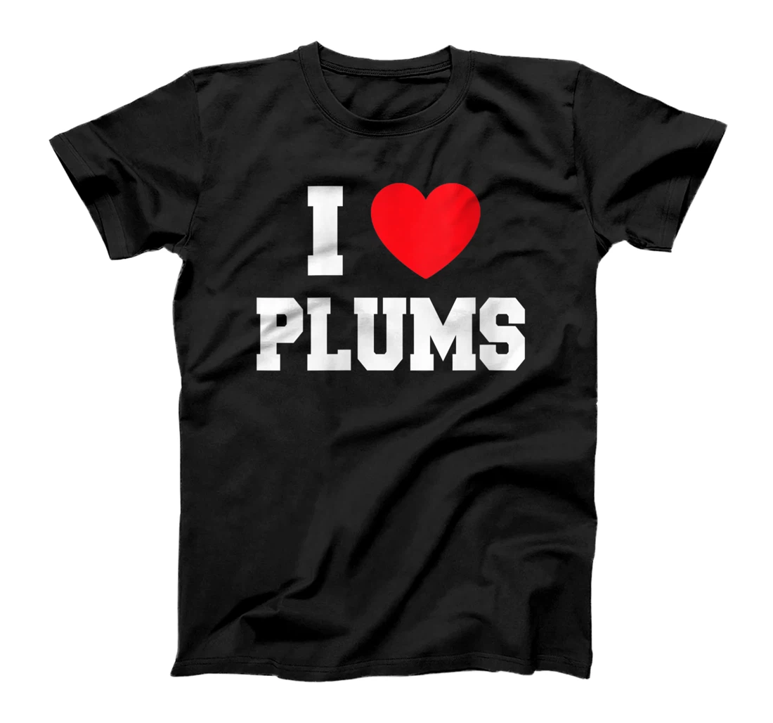 Womens I Love Plums T-Shirt, Women T-Shirt