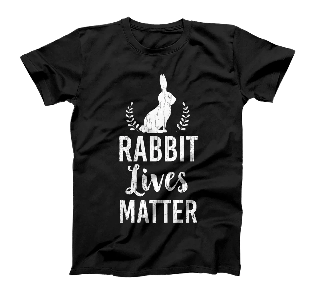 Rabbit Lives Matter Funny Graphic Bunny T-Shirt