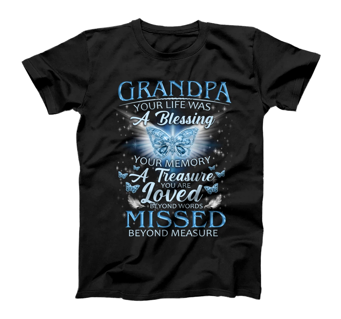 Personalized Grandpa Your Lives Were A Blessing Memory a Treasure Missed T-Shirt