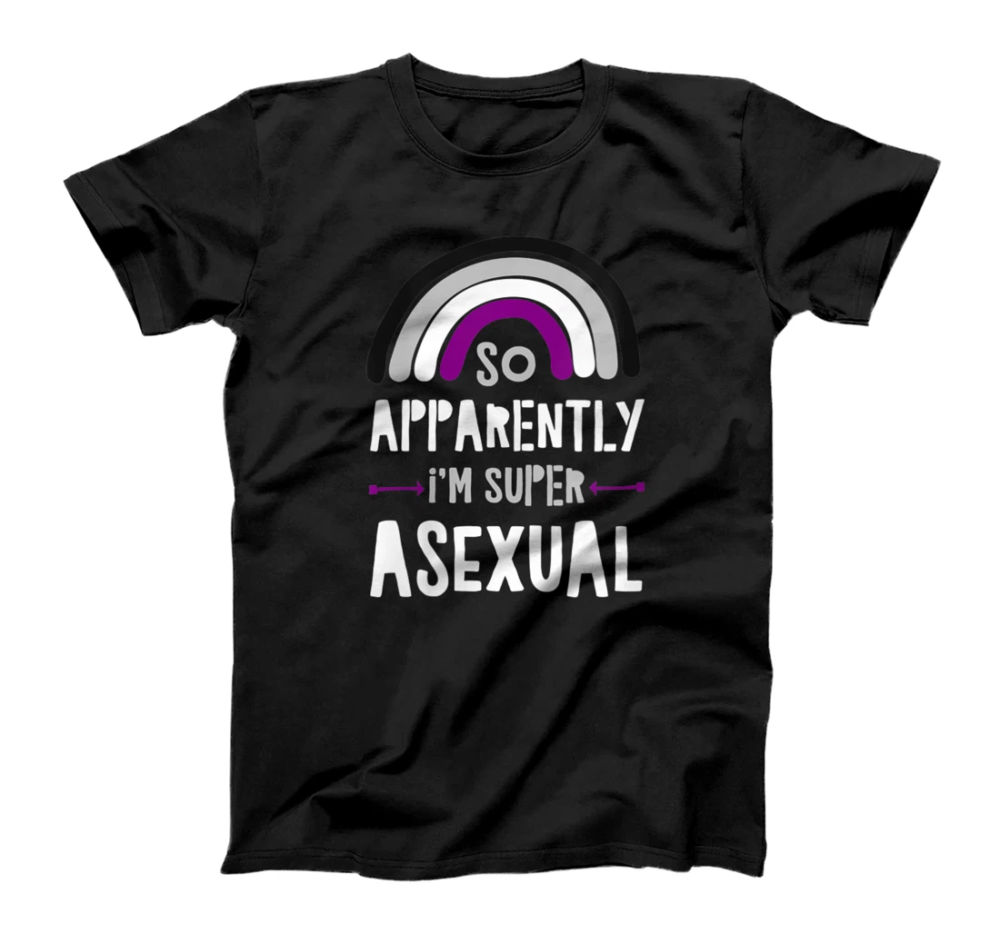 Womens So Apparently I'm Super Asexual Funny Trendy Ace Pride Flag T-Shirt, Women T-Shirt