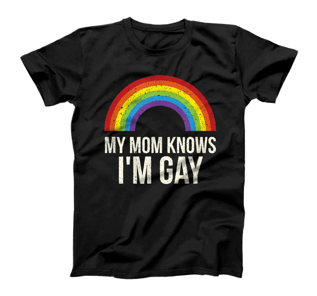 My Mom Knows I'm Gay LGBTQ Pride Month Pride T-Shirt, Women T-Shirt