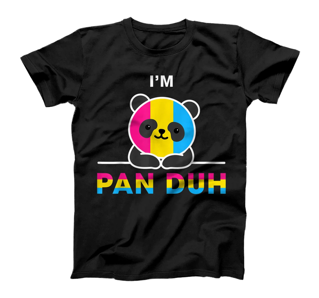 I'm Pan Duh Pansexual Pride Pun LGBT Funny T-Shirt, Kid T-Shirt and Women T-Shirt