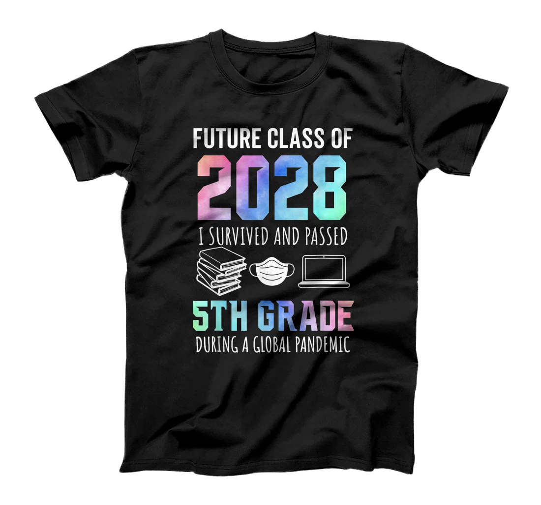 Future Class of 2028 5th Grade Graduation 2021 T-Shirt, Kid T-Shirt and Women T-Shirt