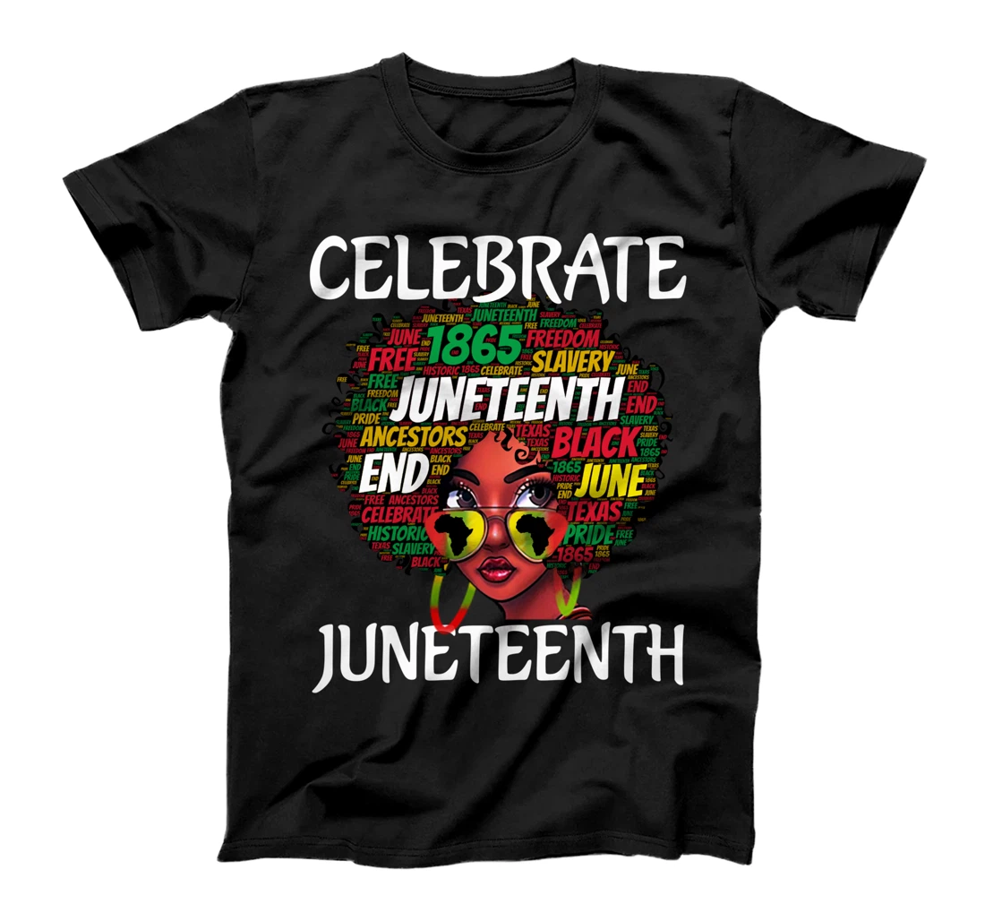 Celebrate Juneteenth 19 1865 Independence Afro Black Women T-Shirt