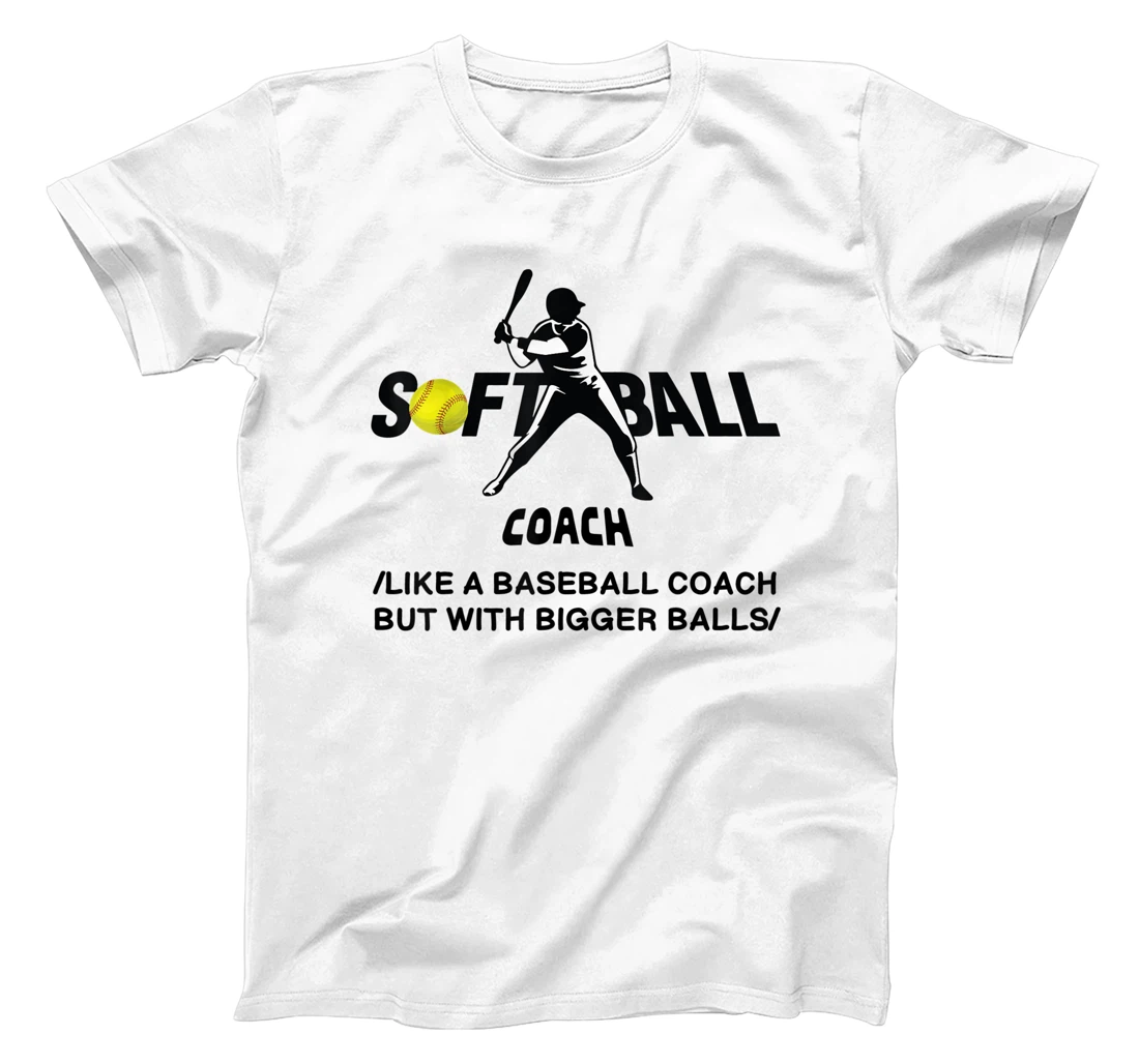 Mens Softball couch like a baseball couch but with bigger balls T-Shirt