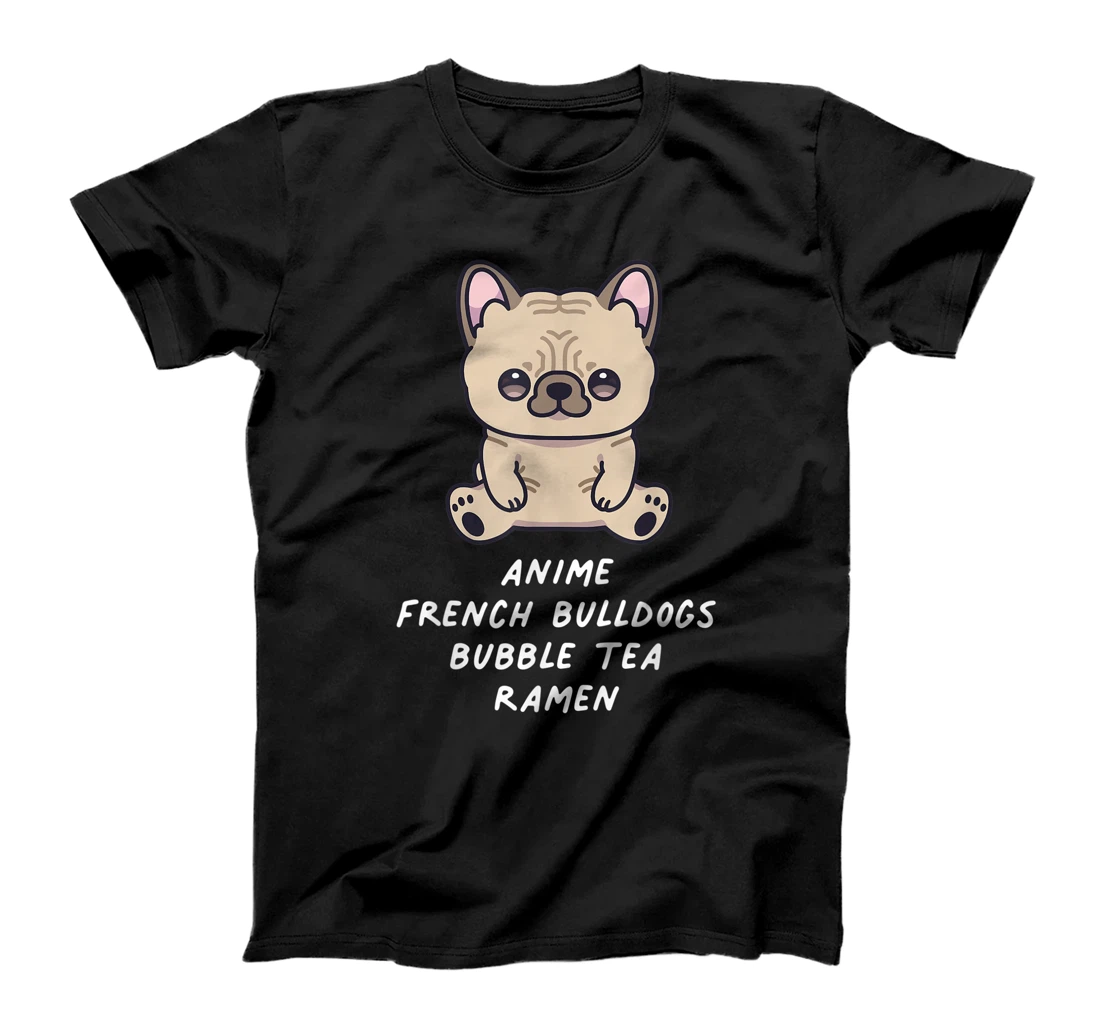 Anime French Bulldogs Bubble Tea Ramen Kawaii Dog Owner T-Shirt, Kid T-Shirt and Women T-Shirt
