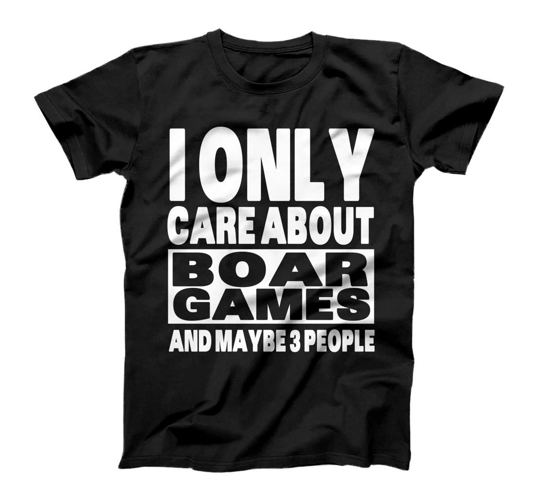 Personalized I Only Care About Board Games Funny Sarcastic T-Shirt