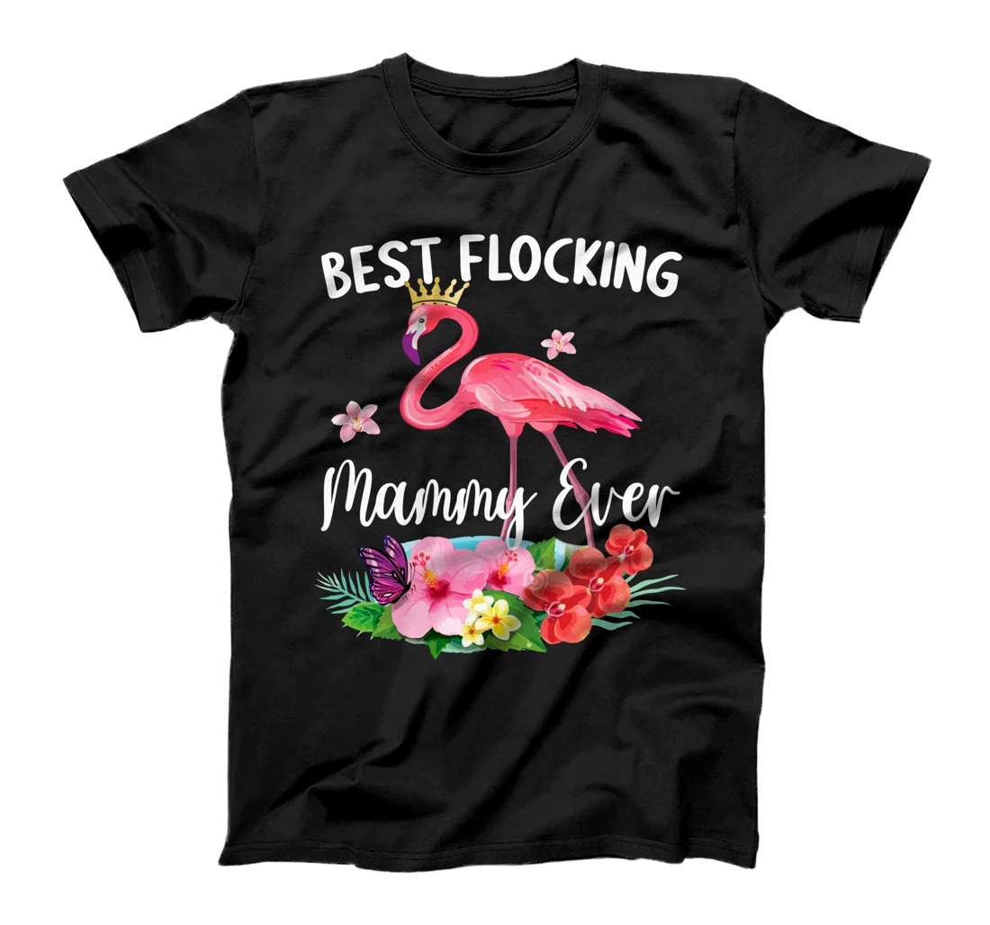 Personalized Funny Best Flocking Mammy Ever flamingo fan T-Shirt