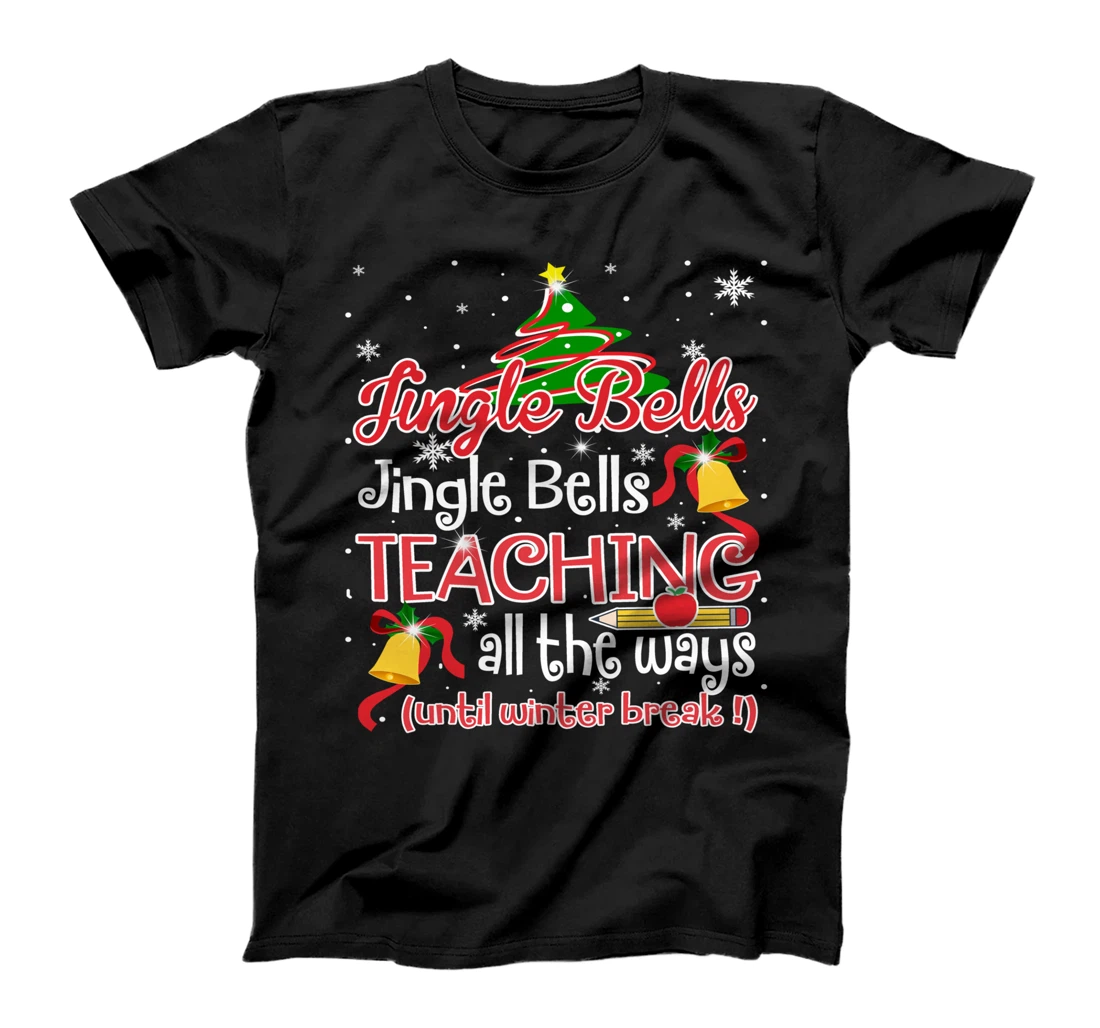 Personalized Jingle Bells Teaching All The Ways - December Gift T-Shirt
