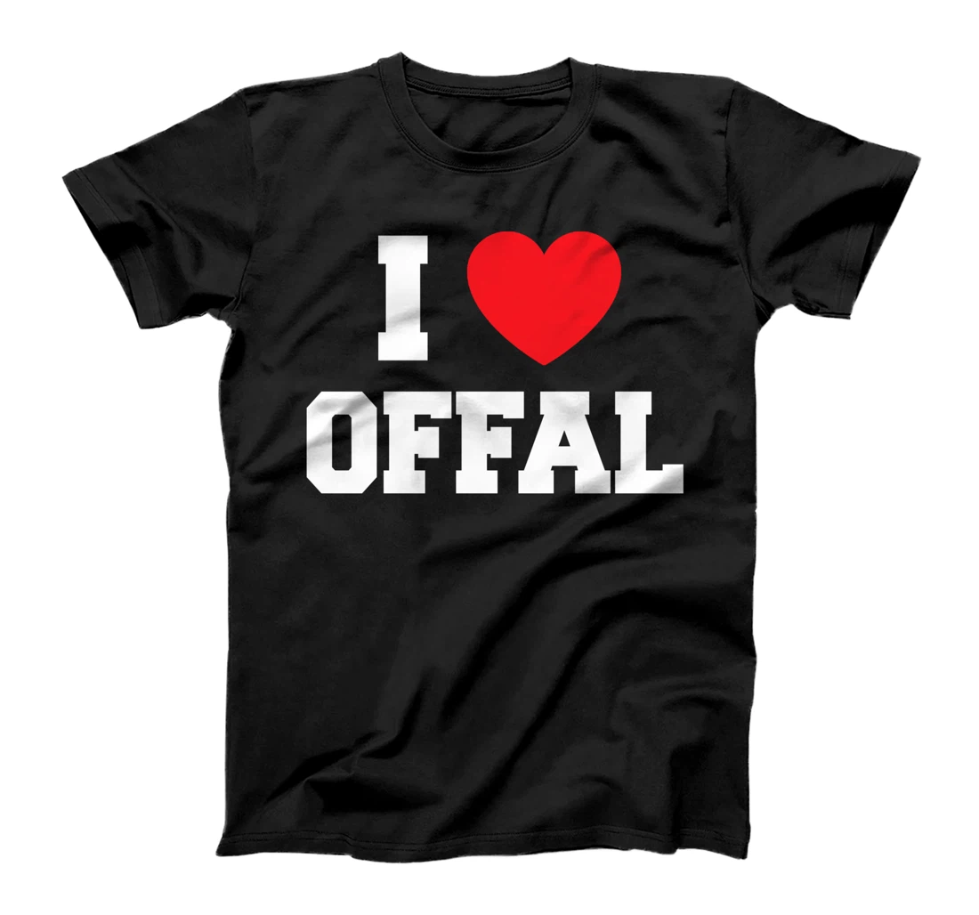 Personalized I Love Offal T-Shirt